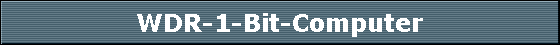 WDR-1-Bit-Computer